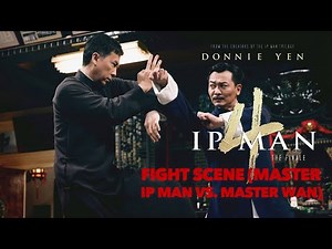 IP Man 4 Fight Scene (Master IP Man Vs Master Wan)