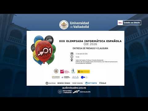 ENTREGA DE PREMIOS Y CLAUSURA DE LA XXX OLIMPIADA INFORMÁTICA ESPAÑOLA