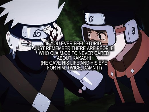 He always noticed the changes in Kakashi after his father's death and worried about him, according to Rin. He awakened his Sharingan because of Kakashi. One of his motivations for the Eye of the Moon Plan was also Kakashi's suffering, something he mentioned more than once throughout the war. And then some random Steve or Ahmed comes along and claims that Obito never cared about Kakashi #obito #kakashi #narutoshippuden #obikaka #kakaobi