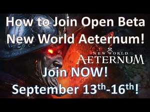 How to Join the New World Aeternum Open Beta on Steam! Sept 13-16 Join NOW!