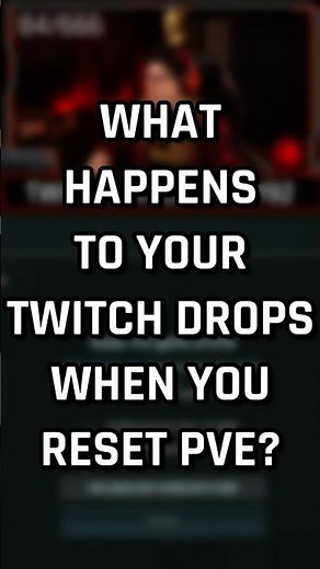What happens to your Twitch drops when you reset PvE account? #escapefromtarkov #tarkov