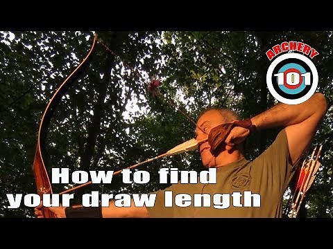 Trad Archery 101 - How to find your Draw Length