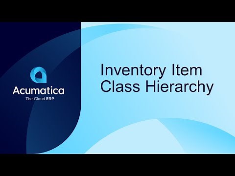 Acumatica Feature Spotlight: Inventory Item Class Hierarchy