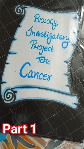 #cancer project file #class12 #Biology # topic cancer #aboutcancer #neet2026 #futuredoctor #like pls