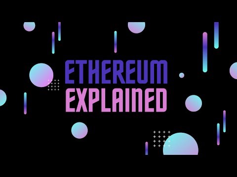Ethereum Explained: A Deep Dive Into the Smart Contract Revolution