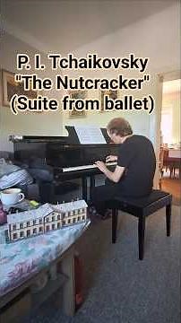 Tchaikovsky - The Nutcracker #piano #ballet #suite #reduction #tchaikovsky #nutcracker #dance #music