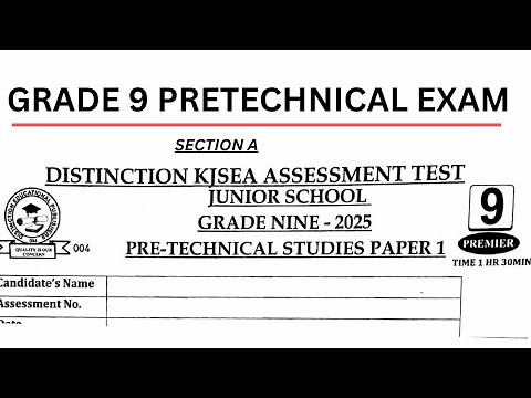 GRADE 9 PRETECHNICAL DISTINCTION EXAM SECTION A
