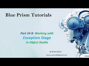 (Blue Prism) Part 24 B : Working With Exception Stage and Block stage in Object Studio