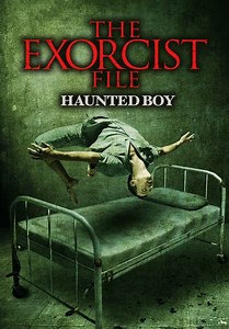 The Exorcist File: Haunted Boy (2014)