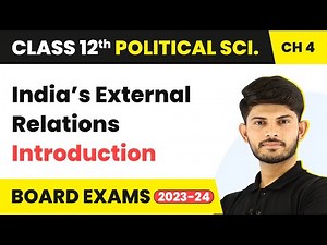 Class 12 Political Science | Introduction - India’s External Relations 2025-26