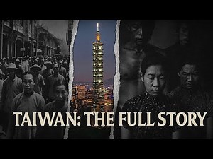 The Complete History of Taiwan Explained.