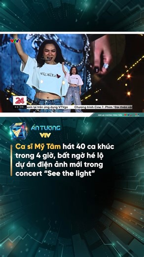 Ca sĩ Mỹ Tâm hát 40 ca khúc trong 4 giờ, bất ngờ hé lộ dự án điện ảnh mới trong concert “See the light” ❤ | Ấn Tượng VTV