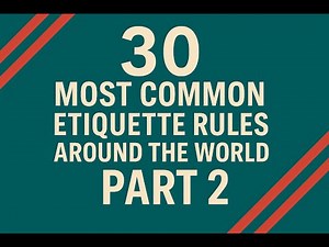 30 Global Etiquette Rules You Need to Know Before Traveling