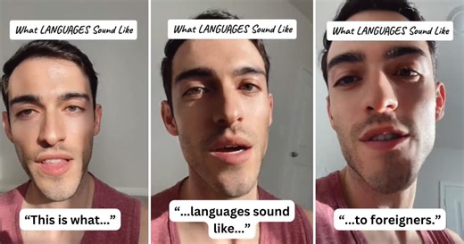 Man shares how different languages sound to foreigners and the internet is losing it