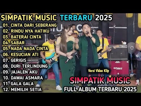 CINTA DARI SEBERANG - Fira Cantika X Irwan Krisdiyanto - SIMPATIK MUSIC FULL ALBUM 2025