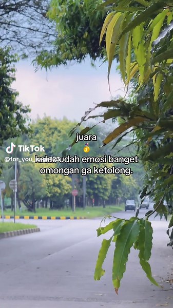 Juara 1: Emosi dan Omongan yang Tak Terkontrol