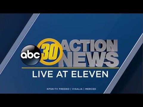 KFSN - ABC30 Action News Live at 11 - Open May 25, 2020