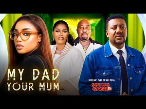 MY DAD YOUR MOM Latest Yoruba Full Movie | Tayo Sobola | Muyiwa Adegoke | Lola Idije| Kelvin Obatide