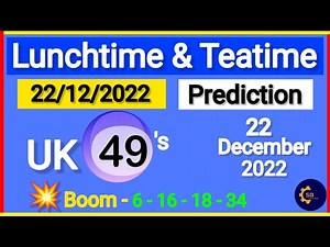 Uk49s Lunchtime and Teatime prediction For 22 December 2022 | double uk 49s prediction for today