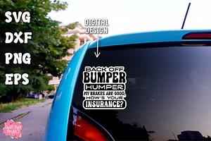 Funny Printable Bumper Car Sticker, Car Decal Svg, Back off Bumper Humper, Cricut Print Cut Sticker, Truck Sticker Svg, Funny SUV Decal Svg - Etsy