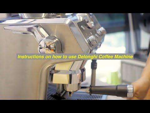 🆕instructions On How To Use Delonghi Coffee Machine Delonghi La Specialista Popular Video