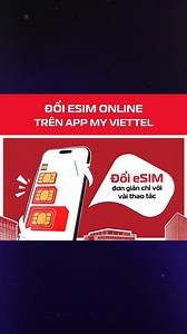 🎉 Đổi eSIM Viettel online hoàn toàn MIỄN PHÍ từ 01/12/2025 – 15/01/2026 ➡️ Đổi ngay trên My Viettel để trải nghiệm công nghệ mới, nhanh chóng – an toàn – tiện lợi! | Viettel Telecom