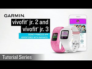 Tutorial - Garmin vívofit jr. 2 and vívofit jr. 3: Disney Princess App Adventures with Rapunzel
