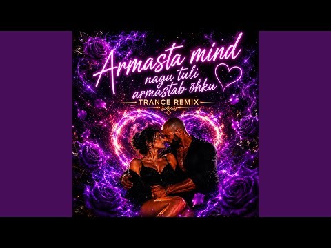 Armasta mind nagu tuli armastab õhku