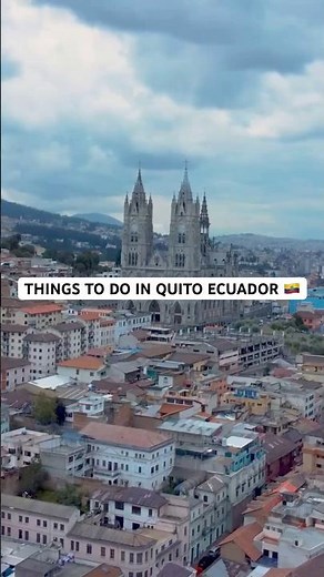 Quito Ecuador Travel Guide | Things to Do In 2026