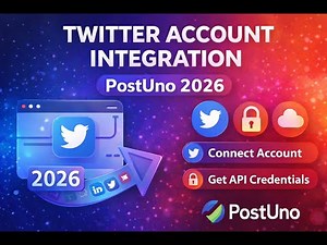 PostUno X (Twitter) Account Integration & API Setup (2026 Guide)
