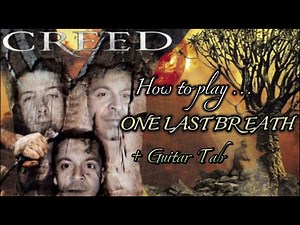 How to play CREED - One Last Breath | Guitar Tutorial | (w/FREE TAB!)