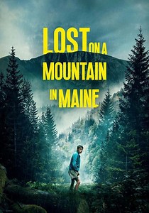 Lost on a Mountain in Maine yayını: Online izleyin
