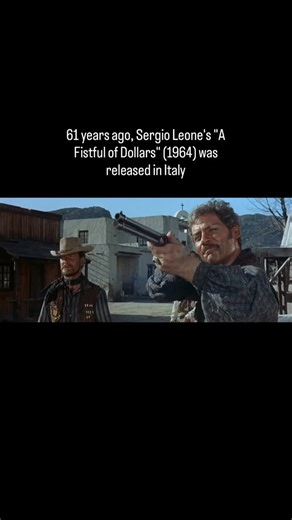 61 years ago, Sergio Leone’s “A Fistful of Dollars” (1964) was released in Italy | History of Cinema