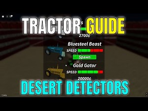 HOW TO GET A TRACTOR IN DESERT DETECTORS! Travel Fast For More Loot - Roblox