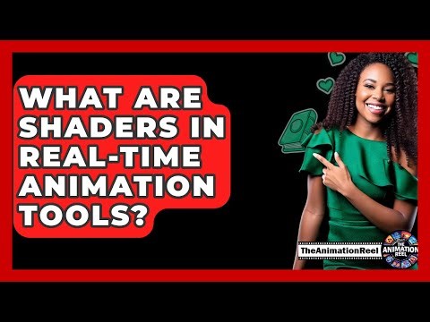 What Are Shaders In Real-time Animation Tools? - The Animation Reel