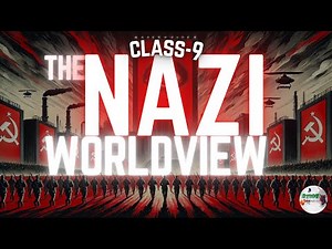 The Nazi Worldview | Class - 9 | History | Ch - Nazism and The Rise of Hitler | Animation | CBSE |