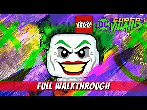 LEGO DC SUPER VILLAINS – Full Gameplay Walkthrough / No Commentary 【1080p HD / Full Game】