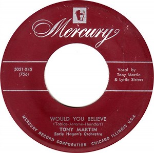 Tony Martin - Would You Believe / If I Ever Love Again
