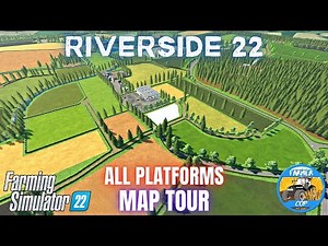 RIVERSIDE 22 - Map Tour - Farming Simulator 22