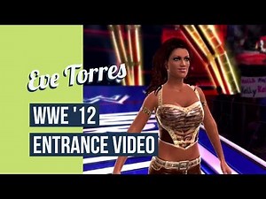 Eve Torres - WWE '12 Entrance