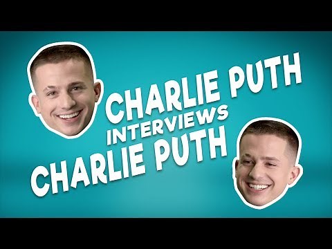 Charlie Puth Interviews Charlie Puth