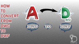 ‏كيفية التحويل من صيغه"DWG"الى"DWF" واستخدام برانامج "Autodesk Design Review" لفتح صيغه "DWF"‏ | ‏Mohammed Nagy‏