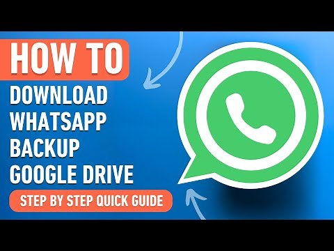 How to Download WhatsApp Backup from Google Drive (Easy Tutorial)
