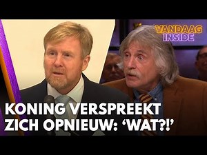 Vandaag Inside-tafel ziet Koning Willem-Alexander zich opnieuw verspreken: 'Wat zegt hij nou?!'