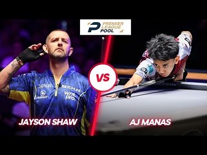 JAYSON SHAW - AJ MANAS | PREMIER LEAGUE POOL 2025 | #billiards #highlights
