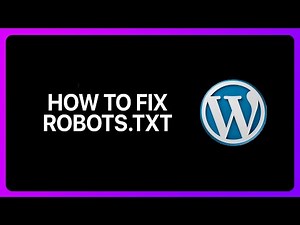 How To Fix Robots.TXT In WordPress Tutorial