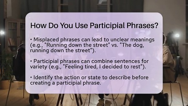 How Do You Use Participial Phrases? - The Language Library