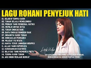 Album Lagu Rohani Penyejuk Hati Sepanjang Hari (Lirik) Lagu Rohani Kristen Terbaru 2025 Full Album