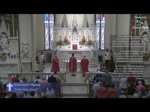 Mass - Pentecost Sunday - June 8, 2025
