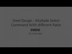 Staad.Pro AISC Steel Design 17. Multiple Select Command With different Ratio